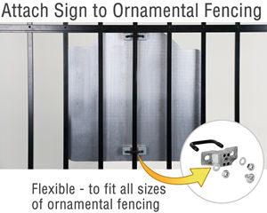 Attach sign to ornamental fencing