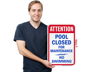 Attention pool closed for maintenance, no swimming