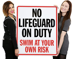 No lifeguard on duty signs
