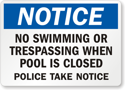 No Swimming Or Trespassing When Pool Is Closed Sign, SKU: S-7796