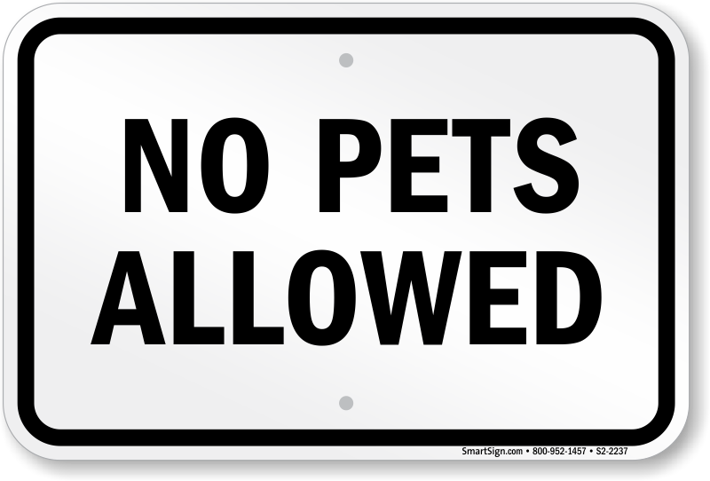 Allow images. No Pets allowed. No Pets sign. Печать allowed. Pets arent allowed.