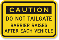 Caution Do Not Tailgate Sign