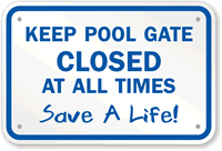 Keep Pool Gate Closed Sign