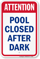 Attention Pool Closed After Dark Sign