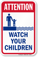 Attention Watch Your Children Pool Sign