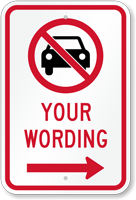 Customizable No Car Message Sign Right Arrow