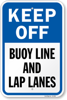Keep Off Buoy Line And Lap Lanes Swimming Pool Sign