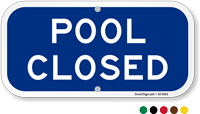 Pool Closed Sign with Color Options