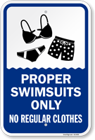 Proper Swimsuits Only No Regular Clothes Pool Rules Sign