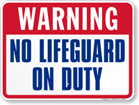 Warning No Lifeguard On Duty Pool Sign