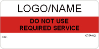 Do Not Use  Required Service Label