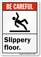 Be Careful  Sign