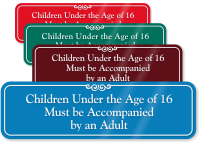 Children Under 16 Accompanied By Adults Wall Sign