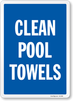 Clean Pool Towels Sign