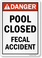 Danger Pool Closed Fecal Accident Sign