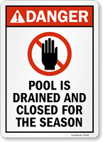 Danger Pool Is Drained And Closed For The Season Sign