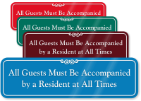 All Guests Must Be Accompanied By Resident Sign