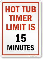 Hot Tub Timer Limit Is 15 Minutes Pool Rules Sign