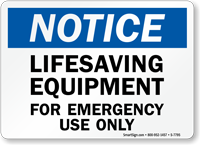 Notice, Lifesaving Equipment For Emergency Sign
