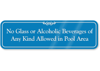 No Glass, Alcoholic Beverages In Pool Area Sign