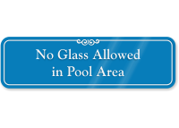 No Glass Allowed In Pool Area ShowCase Wall Sign, SKU: SE-5859