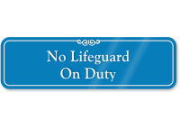 No Lifeguard On Duty ShowCase Wall Sign, SKU: SE-5875