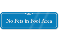 No Pets In Pool Area ShowCase Wall Sign