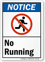 No Running ANSI Notice Sign