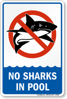 No Sharks In Pool Sign