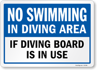 No Swimming In Diving Area If Diving Board In Use Sign