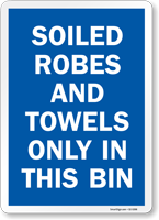Soiled Robes Towels Only In Bin Pool Rules Sign