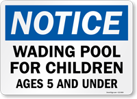 Notice Wading Pool For Children Ages 5 And Under Sign