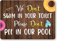 Please Dont Pee In Our Pool Sign