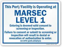 Port/Facility Operating At Marsec Level 1 Sign Blue