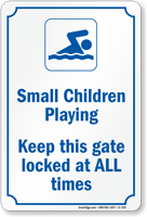 Small Children Playing   Keep Gate Locked Sign