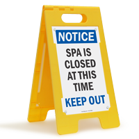 Spa Is Closed Keep Out Free Standing Sign