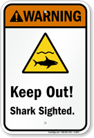 Keep Out! – Shark Sighted. (graphic) Sign