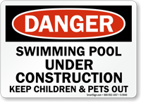 Swimming Pool Under Construction Danger Sign