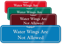 Water Wings Are Not Allowed ShowCase Wall Sign