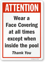 Wear A Face Covering At All Times Pool Safety Sign