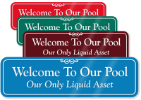 Welcome To Pool Our Only Liquid Asset Sign