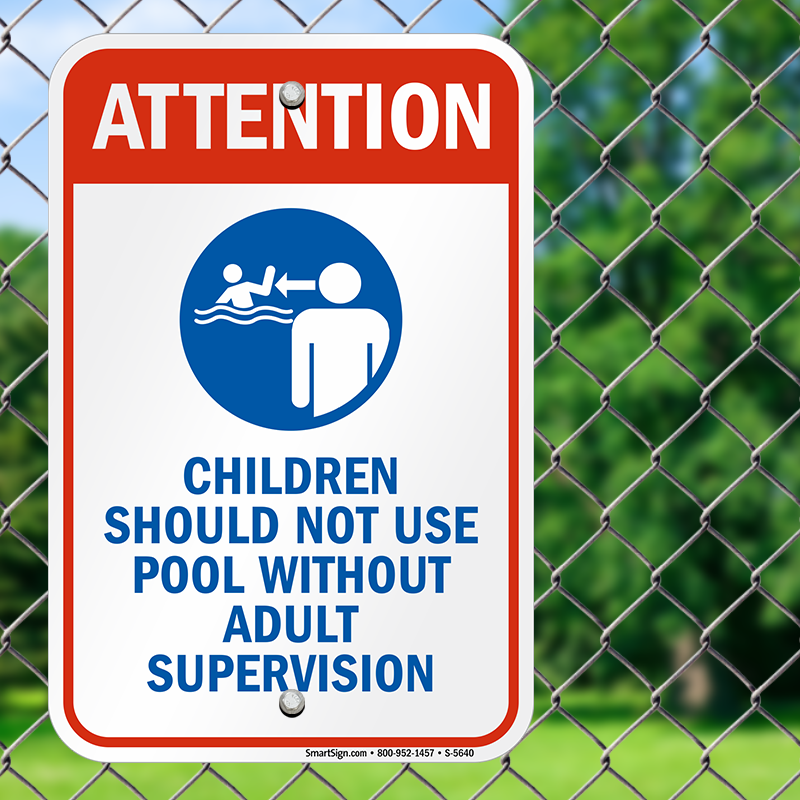 10 x 15 Plastic SmartSign Attention Children Should Not Use Pool Without Adult Supervision Sign 