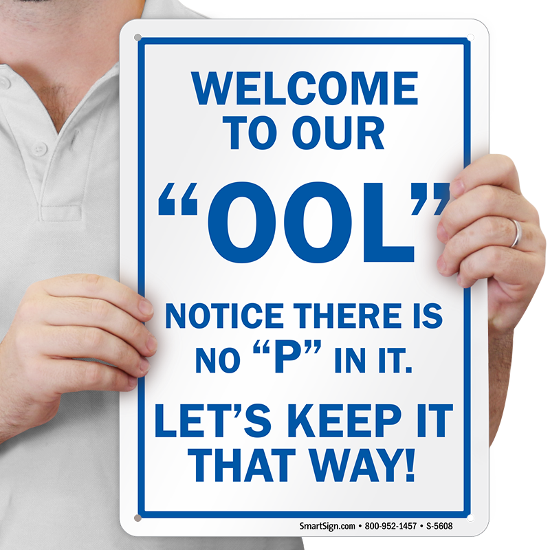 Welcome To Our OOL Sign 12x8 Inch Metal – Funny Pool Notice, There Is No P In It