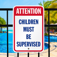 Attention Children Must Be Supervised Signs