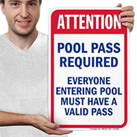 Attention Pool Pass Required Signs