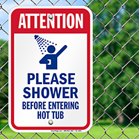 Attention, Shower Before Entering Hot Tub Signs