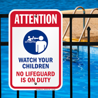 Attention Watch Your Children No Lifeguard Signs