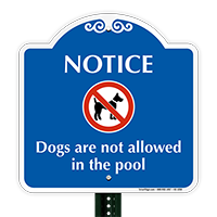 Dogs Not allowed In Pool Signature Sign