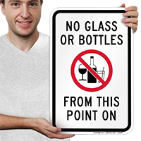 No Glasses Or Bottles From This Point Signs