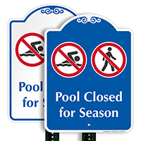 Pool Closed For Season Signature Sign